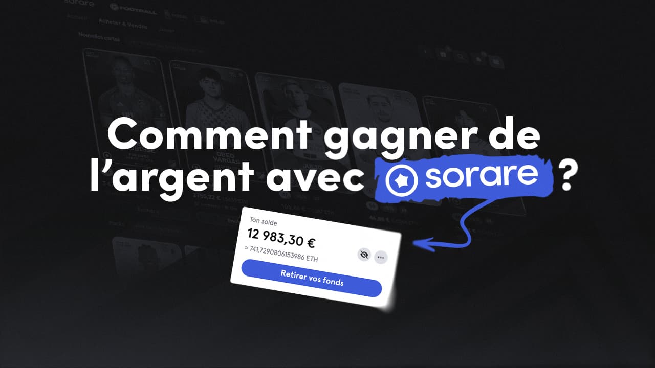 gagner argent avec sorare