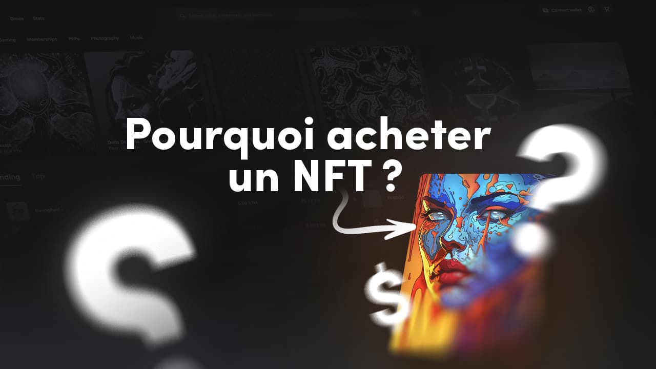pourquoi acheter un nft