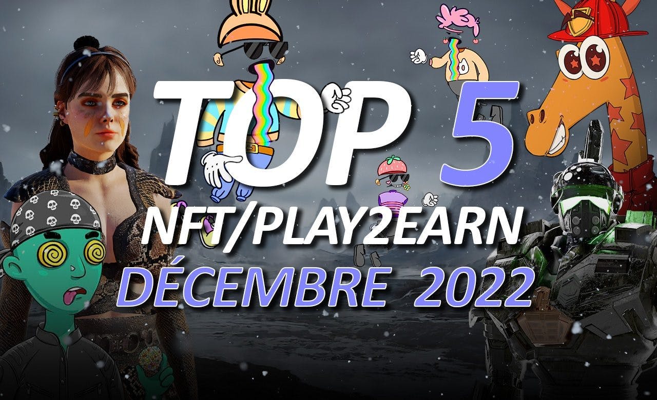 banniere top 5 projets nft play to earn decembre 2022